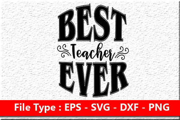 Teacher SVG Design: Best Teacher Ever Review