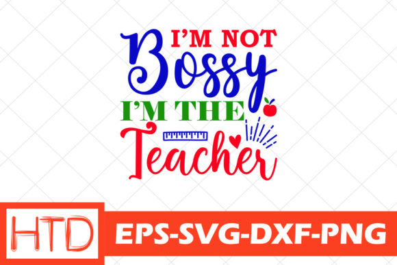 Teacher Svg Design: I’m Not Bossy Review