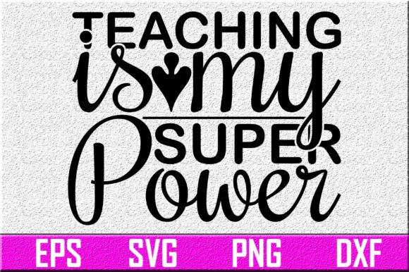 Teacher Svg Design: Teaching Is My Super Review